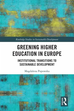 Greening Higher Education in Europe (eBook, PDF) - Popowska, Magdalena Greening Higher Education in Europe (eBook, PDF) - Popowska, Magdalena