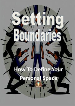 Cover Setting Boundaries - How To Define Your Personal Space (eBook, ePUB)