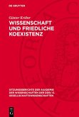 Wissenschaft und friedliche Koexistenz (eBook, PDF) Wissenschaft und friedliche Koexistenz (eBook, PDF)
