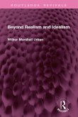Beyond Realism and Idealism (eBook, PDF)