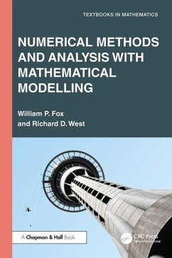 Numerical Methods and Analysis with Mathematical Modelling (eBook, ePUB) - Fox, William P.; West, Richard D.