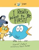 I Really Want to Be First! (eBook, ePUB)