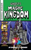 Ghosts in the Magic Kingdom (eBook, ePUB) Ghosts in the Magic Kingdom (eBook, ePUB)