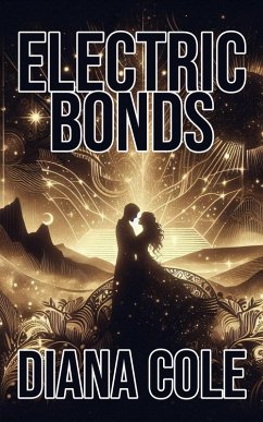 Electric Bonds (eBook, ePUB) - Cole, Diana