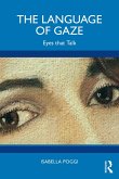 The Language of Gaze (eBook, PDF) The Language of Gaze (eBook, PDF)