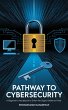 Pathway to Cybersecurity: A Beginner's... - Bild 1