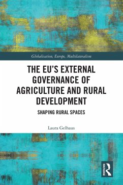 The EU's External Governance of Agriculture and Rural Development (eBook, PDF) - Gelhaus, Laura