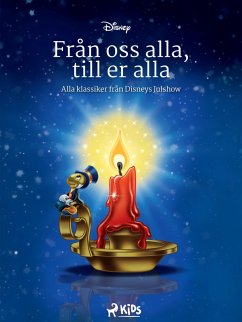 Cover Från oss alla, till er alla - Alla klassiker från Disneys Julshow (eBook, ePUB)