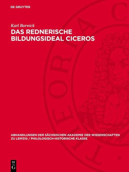 Das rednerische Bildungsideal Ciceros (eBook, PDF) Das rednerische Bildungsideal Ciceros (eBook, PDF)