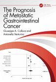 The Prognosis of Metastatic Gastrointestinal Cancer (eBook, ePUB) The Prognosis of Metastatic Gastrointestinal Cancer (eBook, ePUB)