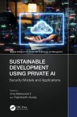 Sustainable Development Using Private AI (eBook, PDF)