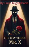 The Mysterious Mr. X (eBook, ePUB) The Mysterious Mr. X (eBook, ePUB)
