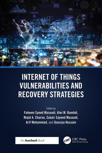 Internet of Things Vulnerabilities and Recovery Strategies (eBook, ePUB) Internet of Things Vulnerabilities and Recovery Strategies (eBook, ePUB)