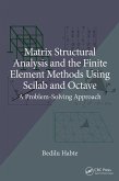 Matrix Structural Analysis and the Finite Element Methods Using Scilab and Octave (eBook, ePUB)