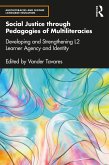 Social Justice through Pedagogies of Multiliteracies (eBook, ePUB)