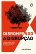Disrompendo a disrupção (eBook, ePUB) - Bild 1