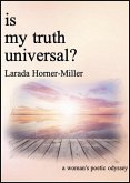 Is My Truth Universal? (eBook, ePUB) Is My Truth Universal? (eBook, ePUB)