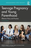 Teenage Pregnancy and Young Parenthood (eBook, ePUB) Teenage Pregnancy and Young Parenthood (eBook, ePUB)
