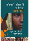 Adivasi Mahilaom Ke Viruddha Aparadha (eBook, ePUB) Adivasi Mahilaom Ke Viruddha Aparadha (eBook, ePUB)