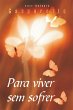 Para viver sem sofrer (eBook, ePUB) - Bild 1