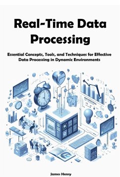 Real-Time Data Processing (eBook, ePUB) - Henry, James