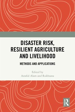 Disaster Risk, Resilient Agriculture and Livelihood (eBook, ePUB)