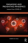 Managing and Preventing Pandemics (eBook, ePUB)