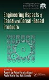 Engineering Aspects of Cereal and Cereal-Based Products (eBook, ePUB) Engineering Aspects of Cereal and Cereal-Based Products (eBook, ePUB)