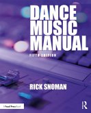Dance Music Manual (eBook, ePUB)