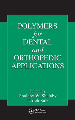 Polymers for Dental and Orthopedic Applications (eBook, ePUB)