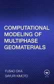 Computational Modeling of Multiphase Geomaterials (eBook, ePUB)
