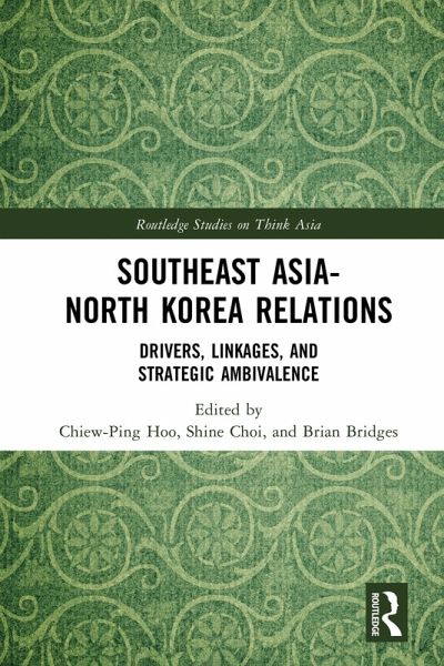 Southeast Asia-North Korea Relations (eBook, PDF) Southeast Asia-North Korea Relations (eBook, PDF)
