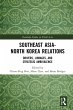 Southeast Asia-North Korea Relations... - Bild 1