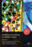Estudos pré-socráticos na América Latina (eBook, ePUB) Estudos pré-socráticos na América Latina (eBook, ePUB)