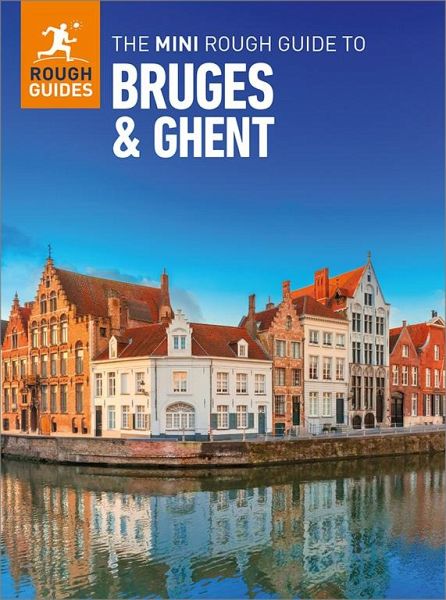 The Mini Rough Guide to Bruges & Ghent: Travel Guide eBook (eBook, ePUB) The Mini Rough Guide to Bruges & Ghent: Travel Guide eBook (eBook, ePUB)