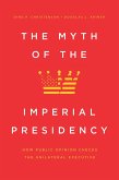 Myth of the Imperial Presidency (eBook, ePUB)