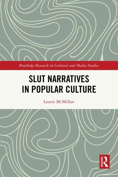 Slut Narratives in Popular Culture (eBook, PDF) - McMillan, Laurie