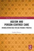 Ageism and Person-Centred Care (eBook, PDF)