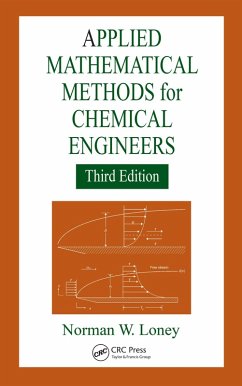 Applied Mathematical Methods for Chemical Engineers (eBook, ePUB) - Loney, Norman W.