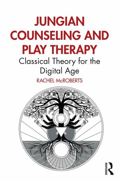 Jungian Counseling and Play Therapy (eBook, PDF) Jungian Counseling and Play Therapy (eBook, PDF)