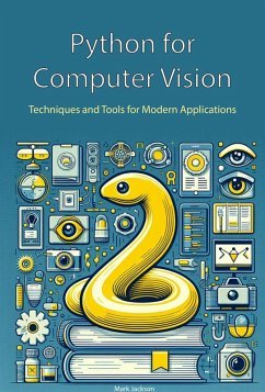 Python for Computer Vision (eBook, ePUB) - Jackson, Mark