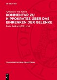 Kommentar zu Hippokrates über das Einrenken der Gelenke (eBook, PDF)