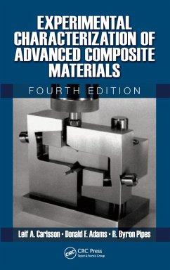 Experimental Characterization of Advanced Composite Materials (eBook, ePUB) - Carlsson, Leif A.; Adams, Donald F.; Pipes, R. Byron