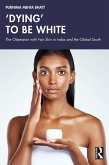 'Dying' to be White (eBook, PDF)