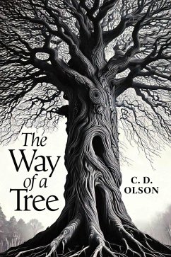 The Way of a Tree (eBook, ePUB) - Olson, C. D.