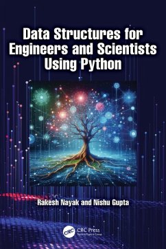 Data Structures for Engineers and Scientists Using Python (eBook, ePUB) - Nayak, Rakesh; Gupta, Nishu