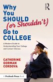 Why You Should (or Shouldn't) Go to College (eBook, PDF)