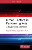 Human Factors in Performing Arts (eBook, ePUB) Human Factors in Performing Arts (eBook, ePUB)