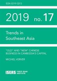 Old and "New" Chinese Business in Cambodia's Capital (eBook, PDF) Old and "New" Chinese Business in Cambodia's Capital (eBook, PDF)