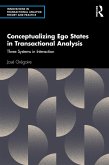 Conceptualizing Ego States in Transactional Analysis (eBook, ePUB)